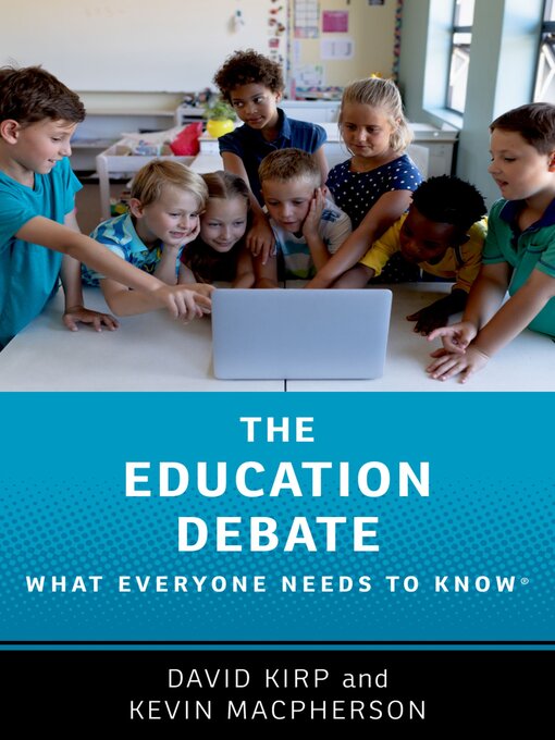 Title details for The Education Debate by David Kirp - Available